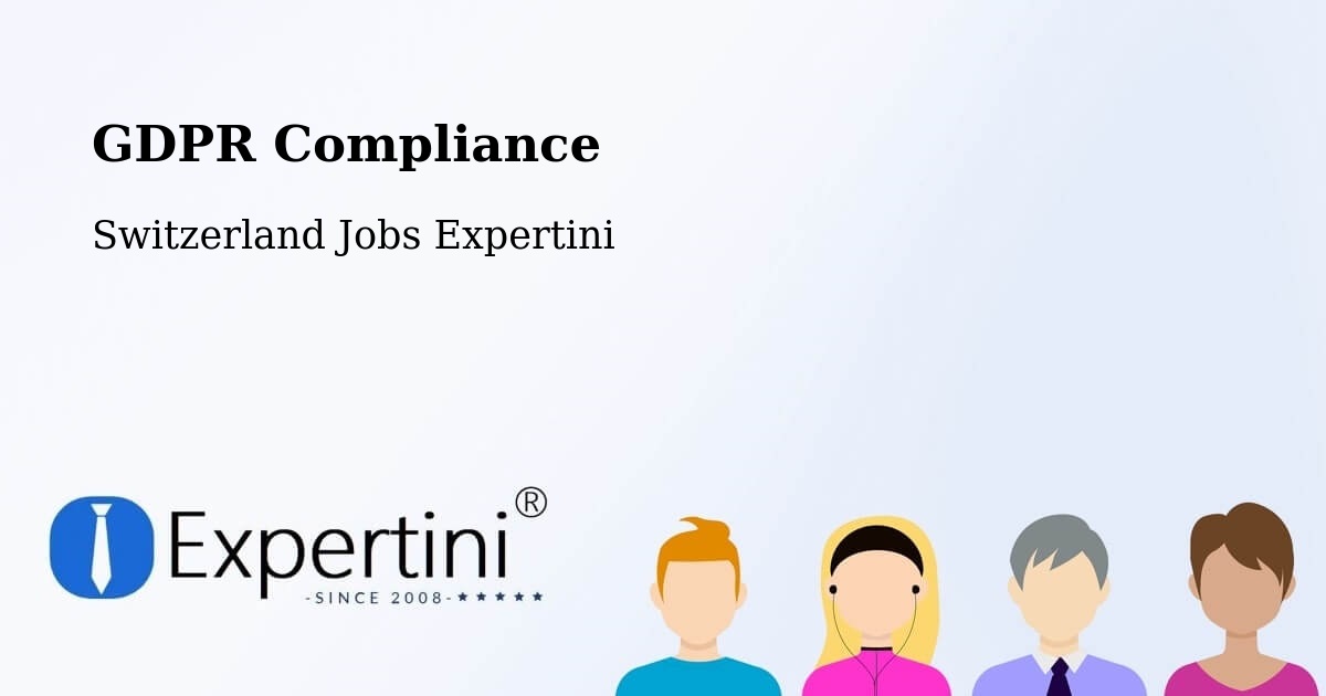 EU GDPR Compliance Statement – Radelfingen - Switzerland Jobs Expertini